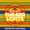 Bovie & Gaillard - Run All the Red Lights (feat. Meds) [Lester Williams Remix] - Single